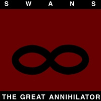Swans The Great Annihilator 2LP