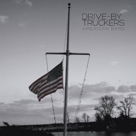 Drive By Truckers  American Band LP