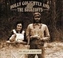Holly & Brokeo Golighty - No Help Coming LP