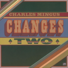 Charles Mingus - Changes Two LP