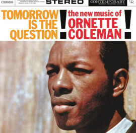 Ornette Coleman Tomorrow Is the Question! (Contemporary Records Acoustic Sounds Series) 180g LP