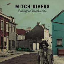 Mitch Rivers Restless Soul Heartless City LP