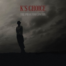 K's Choice - Phantom Cowboy 2LP