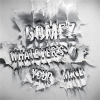 Gomez - Whatever`s On Your Mind LP