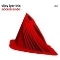 Vijay Iver - Accelerando LP