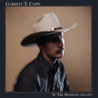 Garrett T. Capps In The Shadows (again) LP
