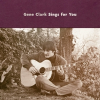 Gene Clark Gene Clark Sings For You 2LP