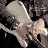 Julian  Sas Stand Your Ground CD