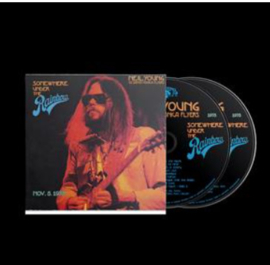 Neil Young with the Santa Monica Flyers Somewhere Under the Rainbow (Nov. 5, 1973) 2CD