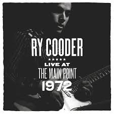 Ry Cooder Live at The Main Point 1972 LP