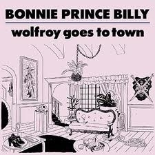 Bonnie Prince Billy - Wolfroy Goes To Town LP