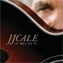 J.J. Cale - Roll On LP