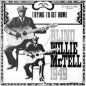 Blind Willie McTell - Tring To Get Home HQ LP