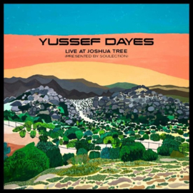 Yussef Dayes Experience Live At Joshua Tree LP