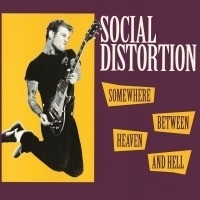 Social Distortion Somewhere Between Heaven And Hell LP