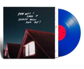 Amazons How Will I Know If Heaven Will Find Me? LP - Blue Vinyl-