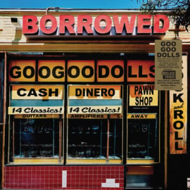 Goo Goo Dolls Borrowed LP