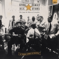 Afro-cuban All Stars A Toda Cuba Le Gusta 2LP