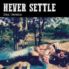 Dan German Never Settle LP