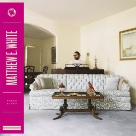 Matthew E. White - Fresh Blood 2LP