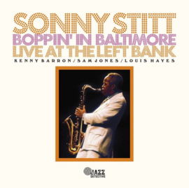 Sonny Stitt - Boppin' In Baltimore: Live At The Left Bank (LP)