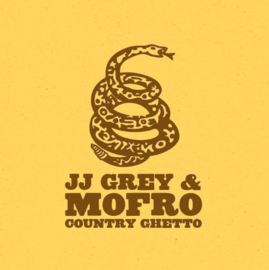 JJ Grey & Mofro Country Ghetto LP