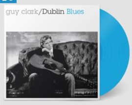 Guy Clark Dublin Blues LP - Blue Vinyl-