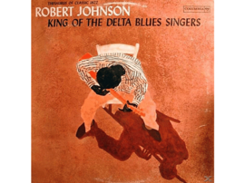 Robert Johnson King Of The Delta Blues Singers Vol.1 LP