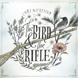 Lori Mckenna Bird And The Rifle LP