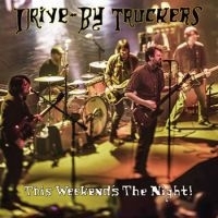 Drive By Truckers This Weekend's The Night 2LP