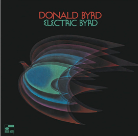 Donald Byrd Electric Byrd (313 Series) 180g LP
