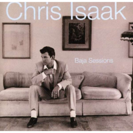 Chris Isaak - Baja Sessions LP