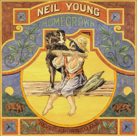 Neil Young Homegrown: Never Known To Fail LP