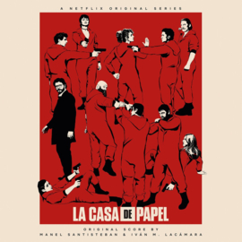 Manel Santisteban, Iván M. Lacámara - La Casa de Papel