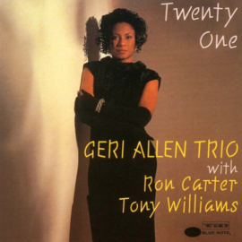 Geri Allen Trio Twenty One (Blue Note Classic Vinyl Series) 180g 2LP