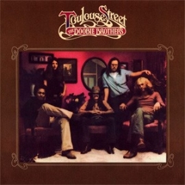 Doobie Brothers - Toulouse Street HQ LP