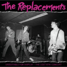 The Replacements Unsuitable For Airplay – The Lost KFAI Concert 2LP