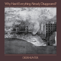 Deerhunter Why Hasn't Why Hasn't Everything Already Disappeared? LP -Coloured Vinyl-