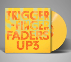 Triggerfinger Faders Up 3 LP - Clear Vinyl-