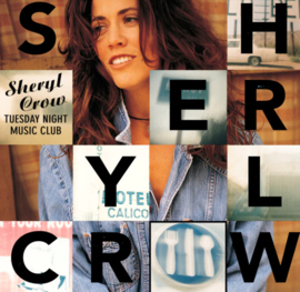 Sheryl Crow Tuesday Night Music Club LP