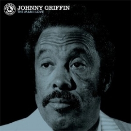 Johnny Griffin - The Man I Love HQ LP