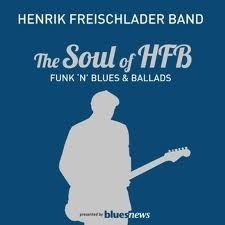 Henrik Freischlader Band - The Soulf Of Hfb 2LP
