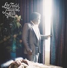 Lee Fields - Faithful Man LP