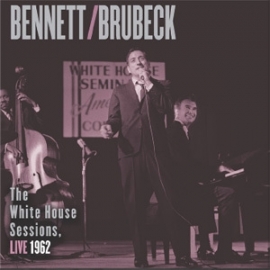 Tony Bennett/Dave Brubeck The White House Sessions Live 1962 180g 2LP