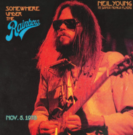 Neil Young with the Santa Monica Flyers Somewhere Under the Rainbow (Nov. 5, 1973) 2LP