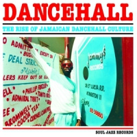 Dancehall: The Rise Of Jamaican Dancehall Culture 3LP