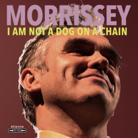 Morrissey I Am Not A Dog On A Chain CD