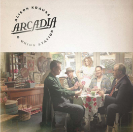 Alison Krauss & Union Station Arcadia LP
