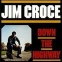 Jim Croce - Down The Highway LP