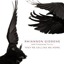 Rhiannon Giddens They're Calling Me Home LP